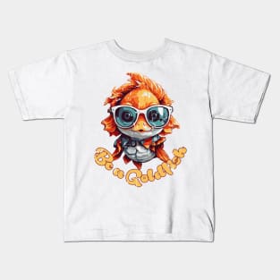 Be a Goldfish Kids T-Shirt